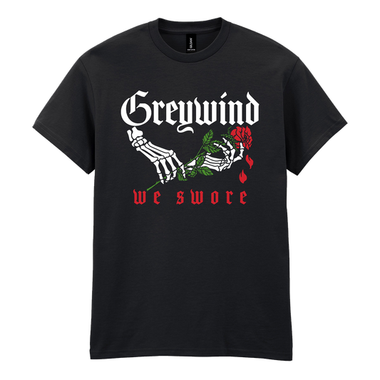 We Swore T-Shirt
